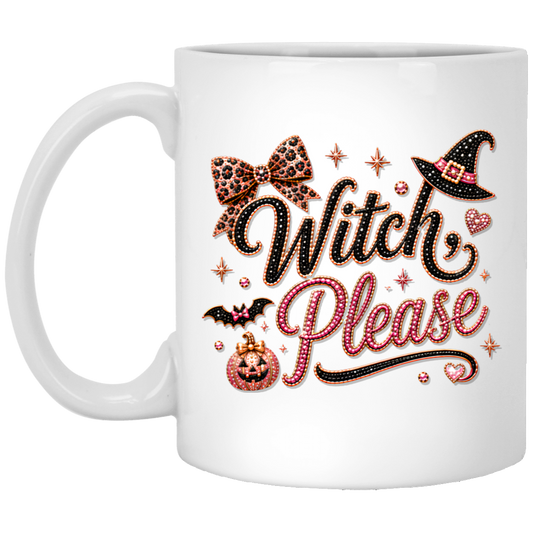 A white ceramic mug featuring a decorative 'Witch Please' graphic with a leopard-print bow, a witch hat, a bat, a jack-o'-lantern, and pink glitter-style lettering on a transparent background.