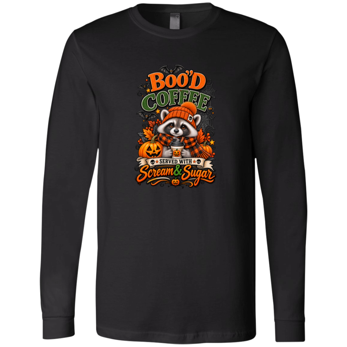 Black Long Sleeve Shirt featuring a Halloween raccoon wearing an orange knit hat and black-and-orange plaid scarf while holding a steaming pumpkin coffee, surrounded by pumpkins, autumn leaves, bats, spiderwebs, and berries, with bold text reading “Boo'd Coffee” and “Served With Scream & Sugar” on a transparent background