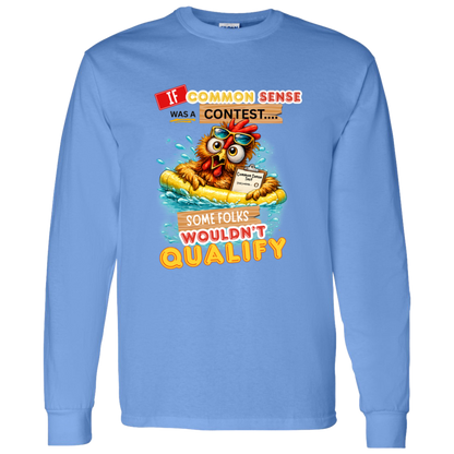Carolina Blue long sleeve shirt with a graphic design and text with a colorful graphic and text featuring a wide-eyed pool-floating chicken desperately searching for common sense on a transparent background