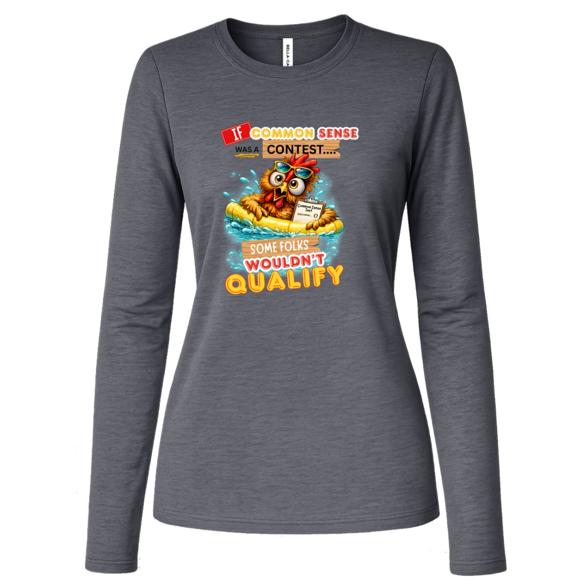 Deep Heather long sleeve shirt with a graphic design and text with a colorful graphic and text featuring a wide-eyed pool-floating chicken desperately searching for common sense on a transparent background
