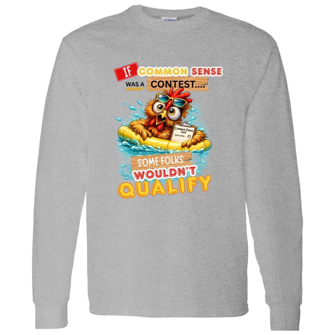 Sport Grey long sleeve shirt with a graphic design and text with a colorful graphic and text featuring a wide-eyed pool-floating chicken desperately searching for common sense on a transparent background