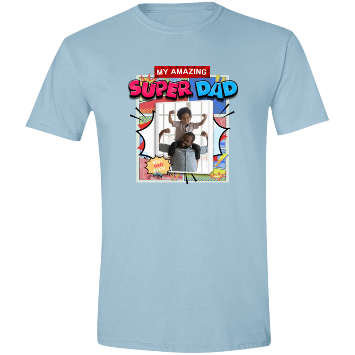 Light Blue t-shirt with 'My Amazing Super Dad' graphic design featuring vibrant superhero-inspired graphics, explosive comic panels, and a customizable photo area that has a father holding his son on his shoulders both showing their mussels on a transparent background