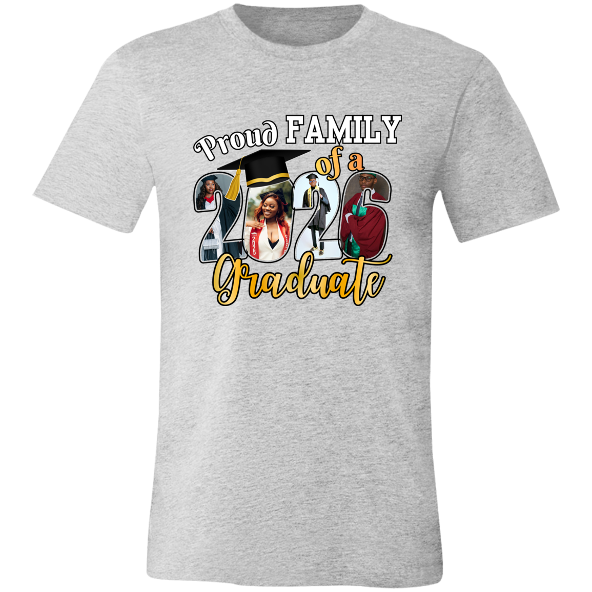Athletic Heather t-shirt with a 'Proud Family of a Graduate' graphic design featuring custom graduate photos incorporated into the graduation year on a transparent background