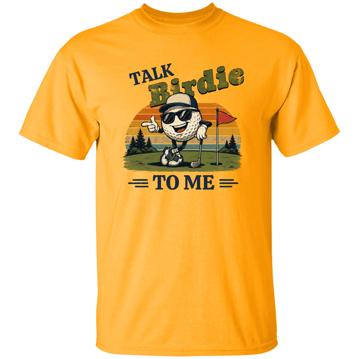 Gold "Talk Birdie To Me" t-shirt on a transparent background featuring a cool cartoon golf ball rocking sunglasses on the green  leaning on a golf club and next to a putting hole with a flag inside of the hole with  a retro sunset background