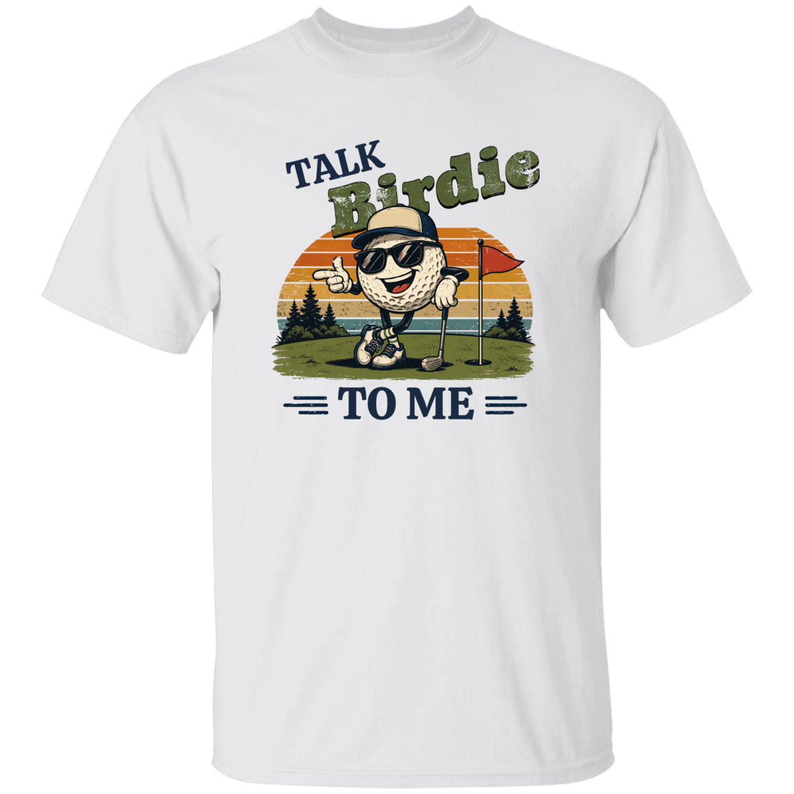 White "Talk Birdie To Me" t-shirt on a transparent background featuring a cool cartoon golf ball rocking sunglasses on the green  leaning on a golf club and next to a putting hole with a flag inside of the hole with  a retro sunset background