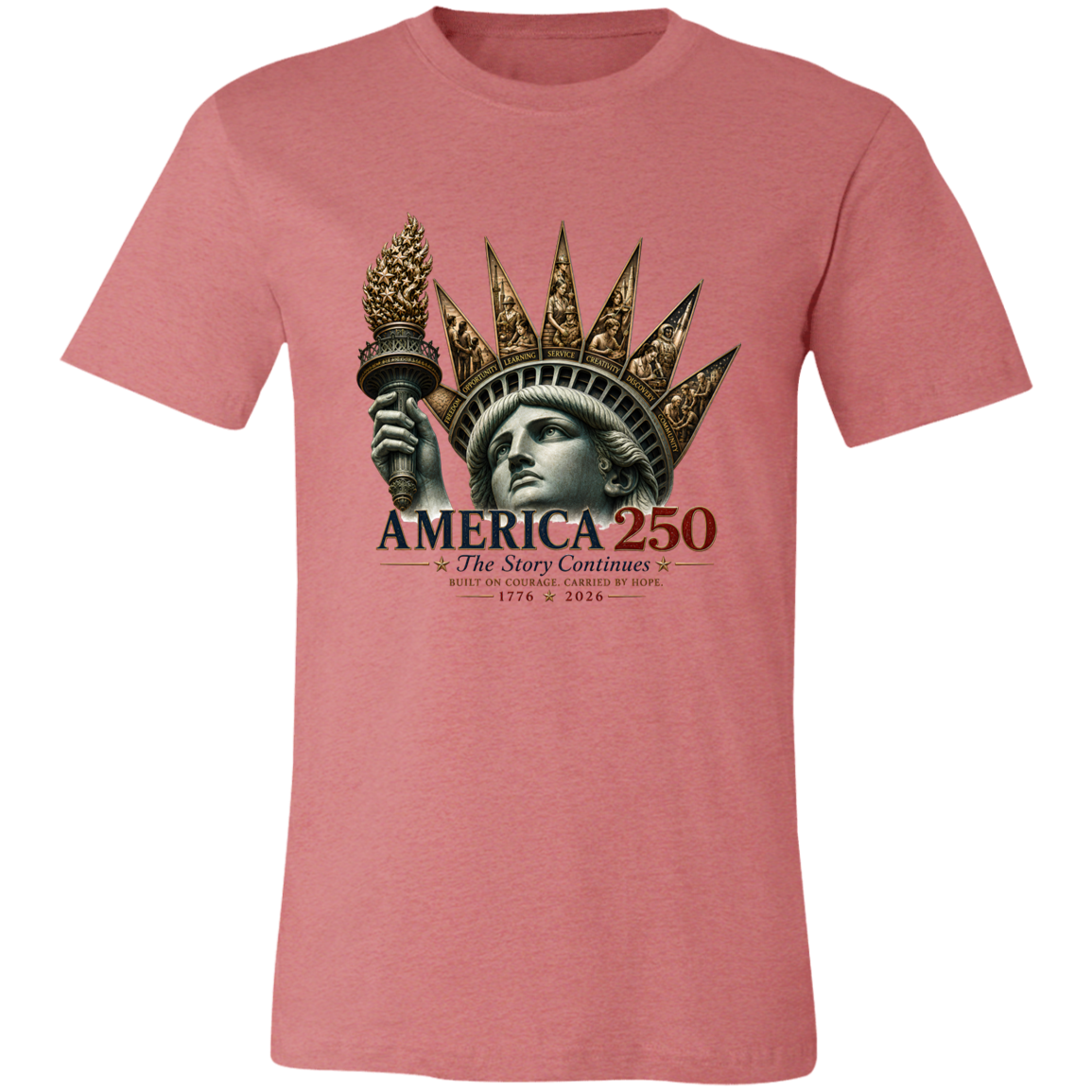 Commemorative artwork heather mauve t-shirt features the Statue of Liberty as a symbol of hope and resilience. Rising from her crown are detailed panels representing the values that continue to shape our nation: Opportunity, Freedom, Learning, Service, Creativity, Discovery, and Community.