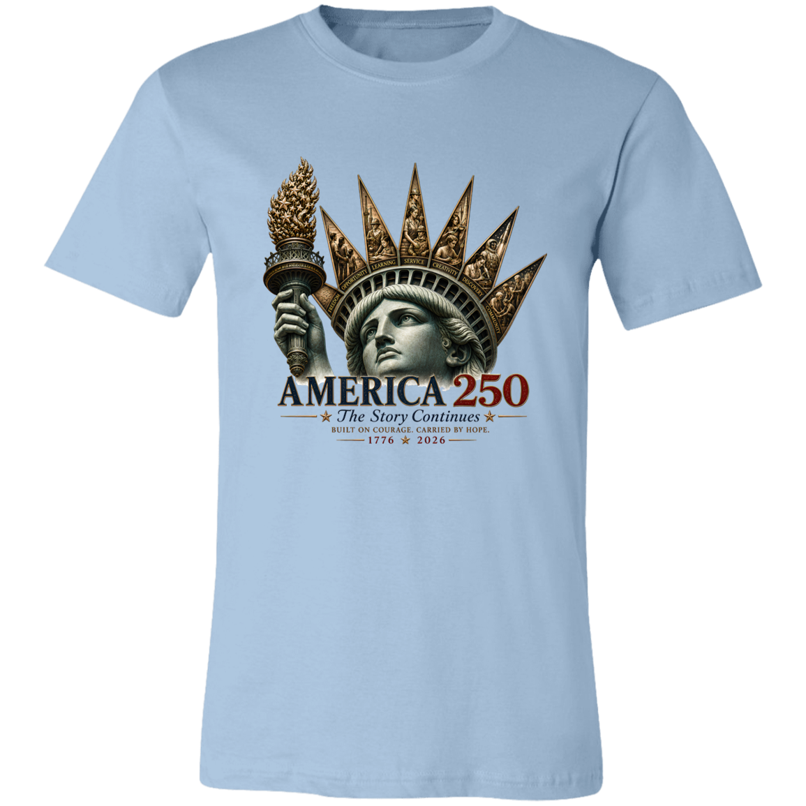 Commemorative artwork light blue t-shirt features the Statue of Liberty as a symbol of hope and resilience. Rising from her crown are detailed panels representing the values that continue to shape our nation: Opportunity, Freedom, Learning, Service, Creativity, Discovery, and Community.