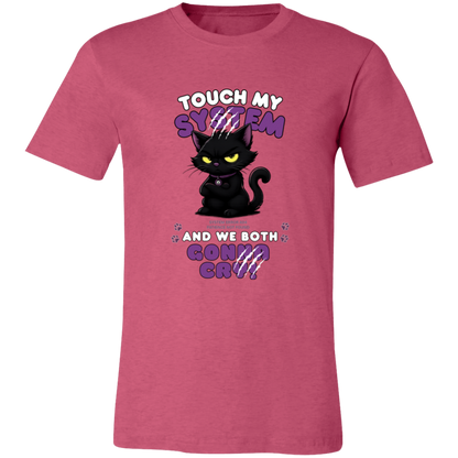 Heather Raspberry t-shirt which graphic features an adorably furious black cat with glowing eyes and the  message 'Touch My System And We Both Gonna Cry!', includes "System Error 404 and Patience Not Found' that's equal parts funny, relatable on a transparent background