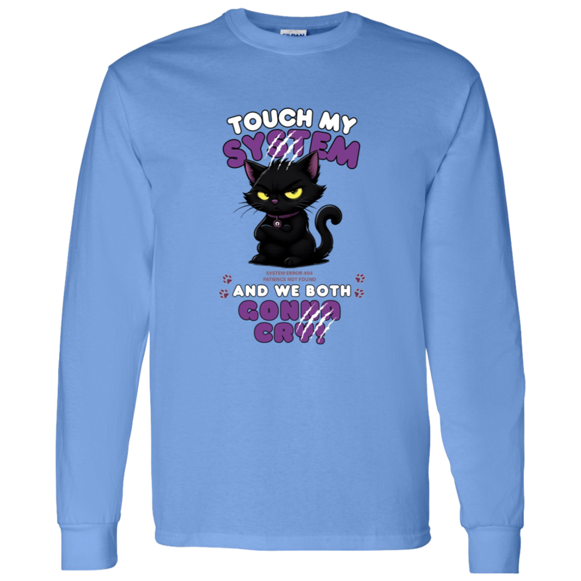 Men's cardinal blue long sleeve shirt which graphic features an adorably furious black cat with glowing eyes and the  message 'Touch My System And We Both Gonna Cry!', includes "System Error 404 and Patience Not Found' that's equal parts funny, relatable on a transparent background