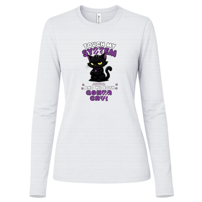 Women's White long sleeve shirt which graphic features an adorably furious black cat with glowing eyes and the  message 'Touch My System And We Both Gonna Cry!', includes "System Error 404 and Patience Not Found' that's equal parts funny, relatable on a transparent background